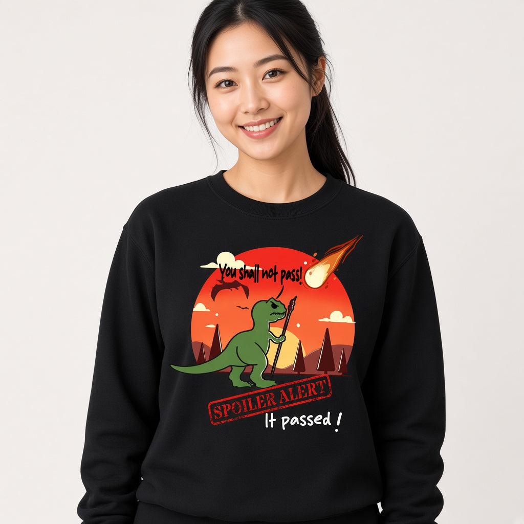 You Shall Not Pass Spoiler Sweatshirt