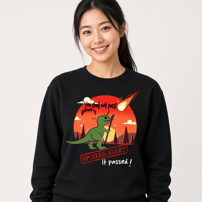You Shall Not Pass Spoiler Sweatshirt