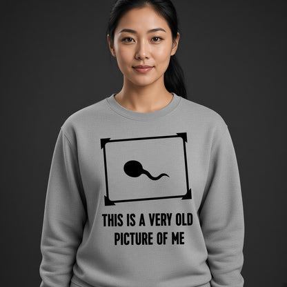 This Is a Very Old Picture of Me Men's Funny Biology Joke Graphic Sweatshirt