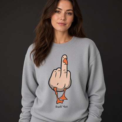 Duck you Sweatshirt, Funny Unisex sweatshirt