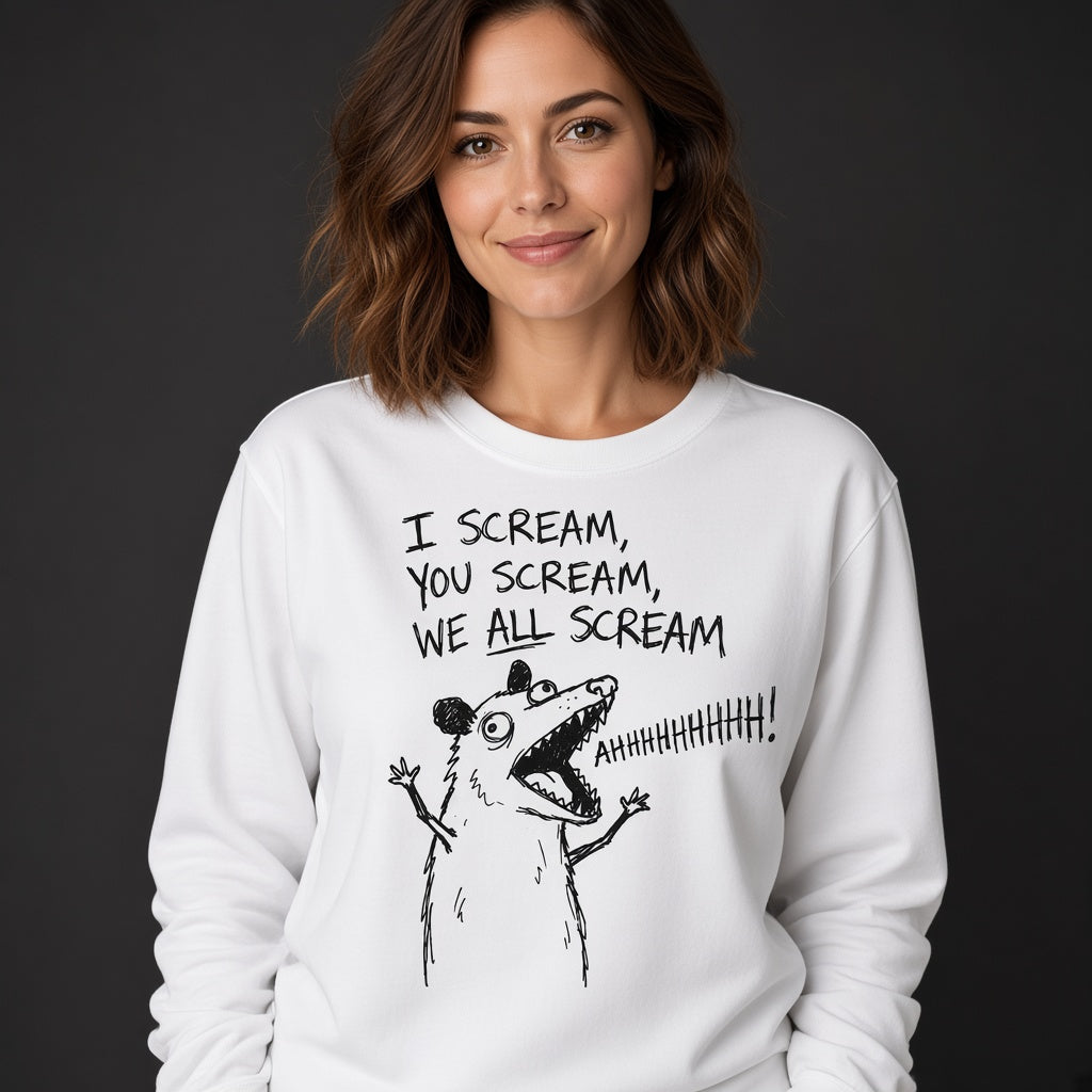 I Scream You Scream We All Scream Funny Opossum Dark Humor Sweatshirt