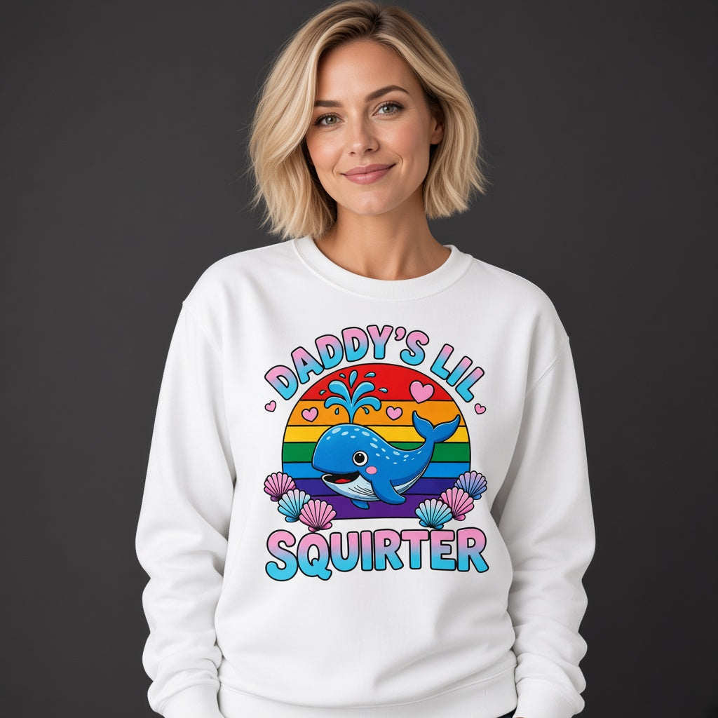 Inappropriate Daddy's Lil Squirter Joke Adult Humor Sweatshirt