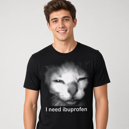 I Need Ibuprofen Funny Cat T-Shirt