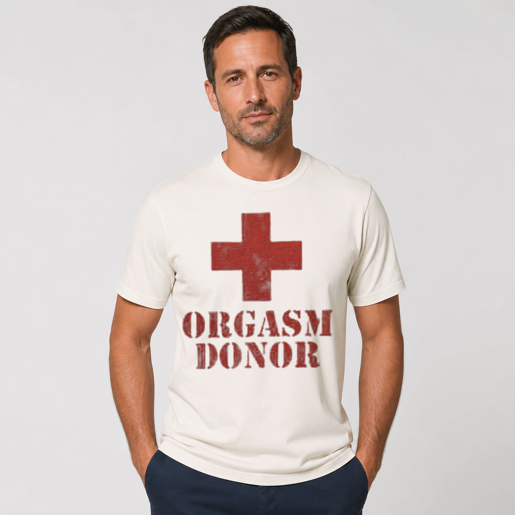 Orgasm Donor Funny Parody T-Shirt