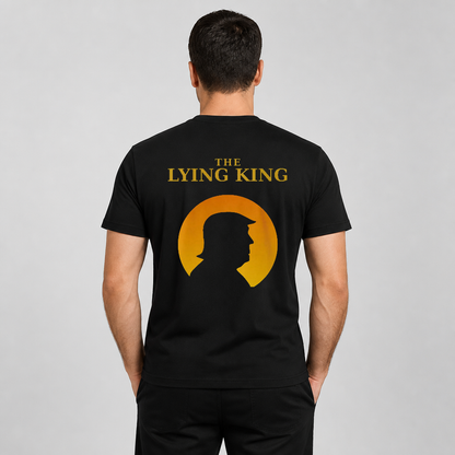 The Lying King Anti-Trump Print Satirical Against Trump T-Shirt
