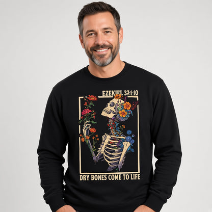 Ezekiel 37 Dry Bones Come to Life Christian Floral Skeleton Sweatshirt