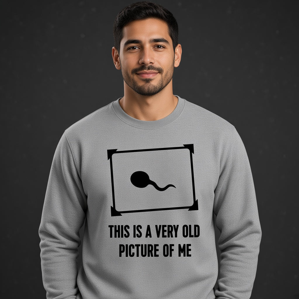 This Is a Very Old Picture of Me Men's Funny Biology Joke Graphic Sweatshirt
