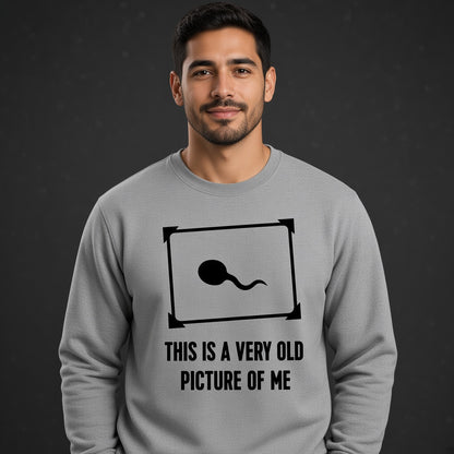 This Is a Very Old Picture of Me Men's Funny Biology Joke Graphic Sweatshirt