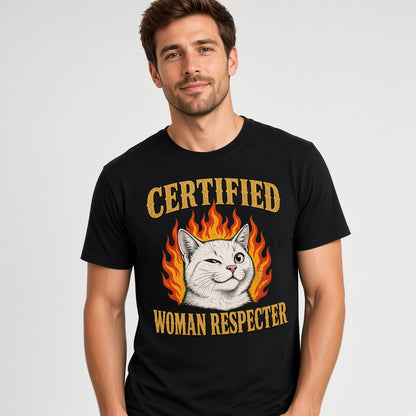 Certified Woman Respecter Funny Cat T-Shirt