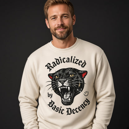 Radicalized by Basic Decency Sweatshirt
