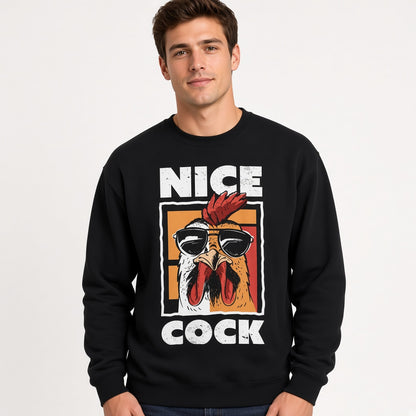 Nice Cock Sweatshirt, Funny Unisex sweatshirt