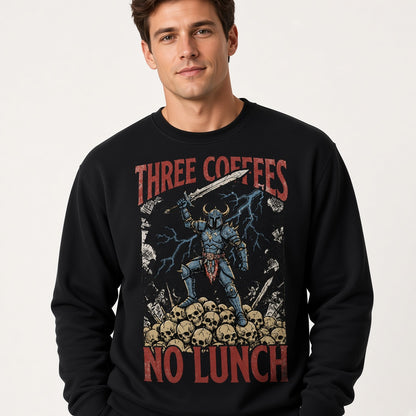 Three Coffees No Lunch Sweatshirt