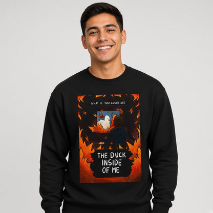 The Duck Inside of Me Sweatshirt