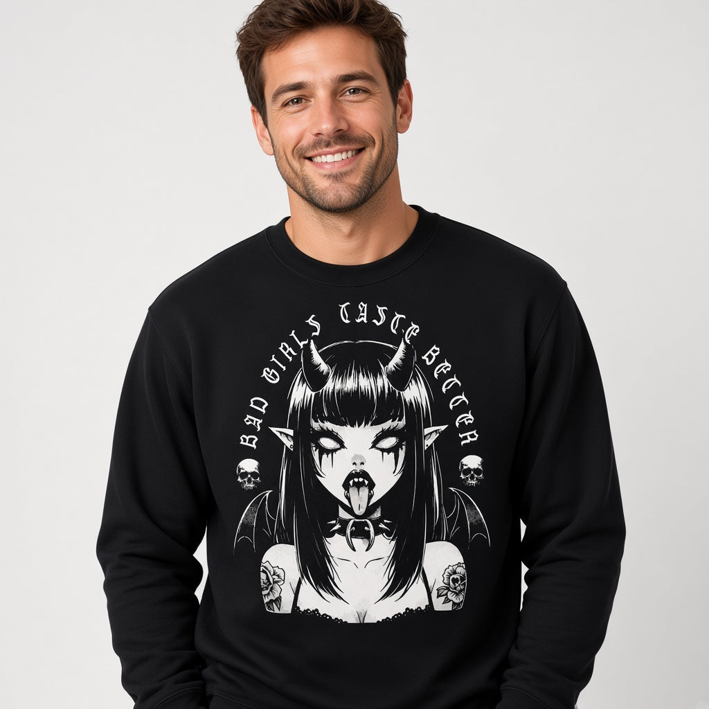 Bad Girls Taste Better Gothic Style Sweatshirt