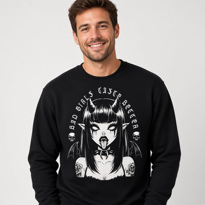 Bad Girls Taste Better Gothic Style Sweatshirt