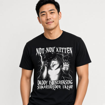Not Now Kitten Daddy Is Increasing Shareholder Value Funny Wolf T-Shirt
