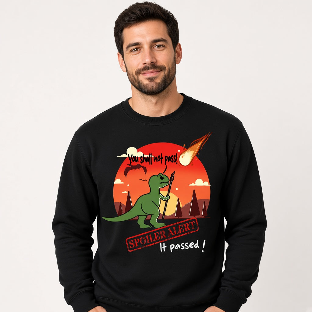 You Shall Not Pass Spoiler Sweatshirt