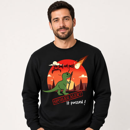 You Shall Not Pass Spoiler Sweatshirt