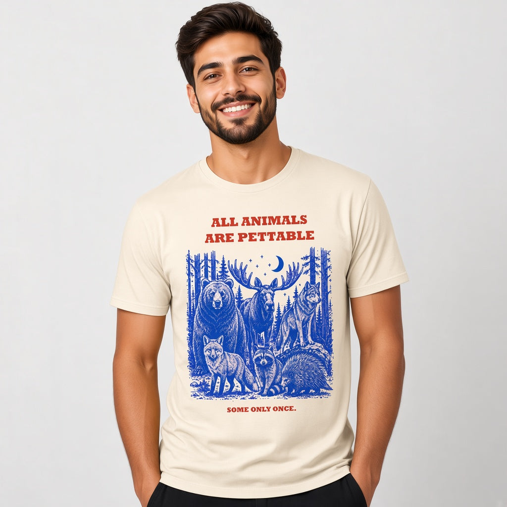 All Animals Are Pettable Funny Wildlife T-Shirt