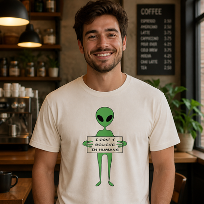 I Don't Believe in Humans T-Shirt