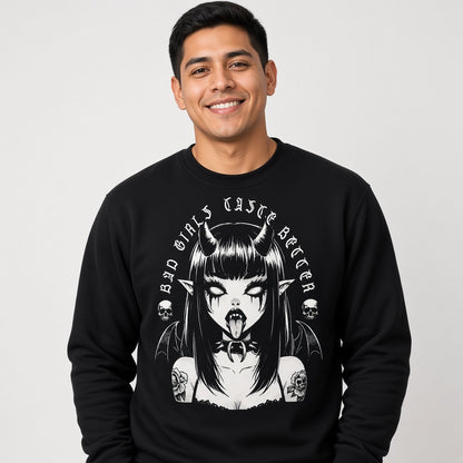 Bad Girls Taste Better Gothic Style Sweatshirt