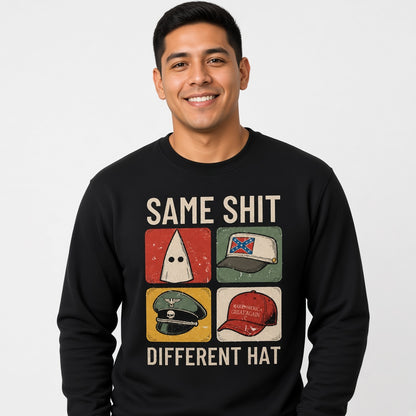 Same Shit Different Hat Funny Protest Print Political Anti Trump Sweatshirt