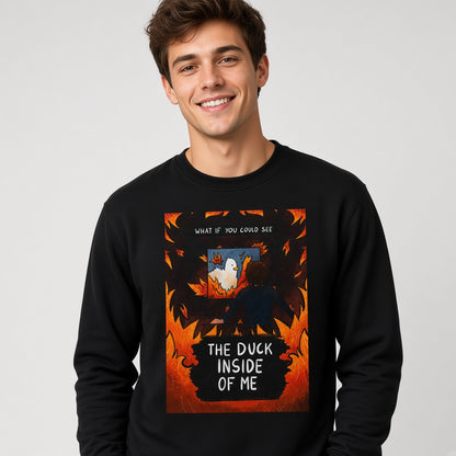 The Duck Inside of Me Sweatshirt