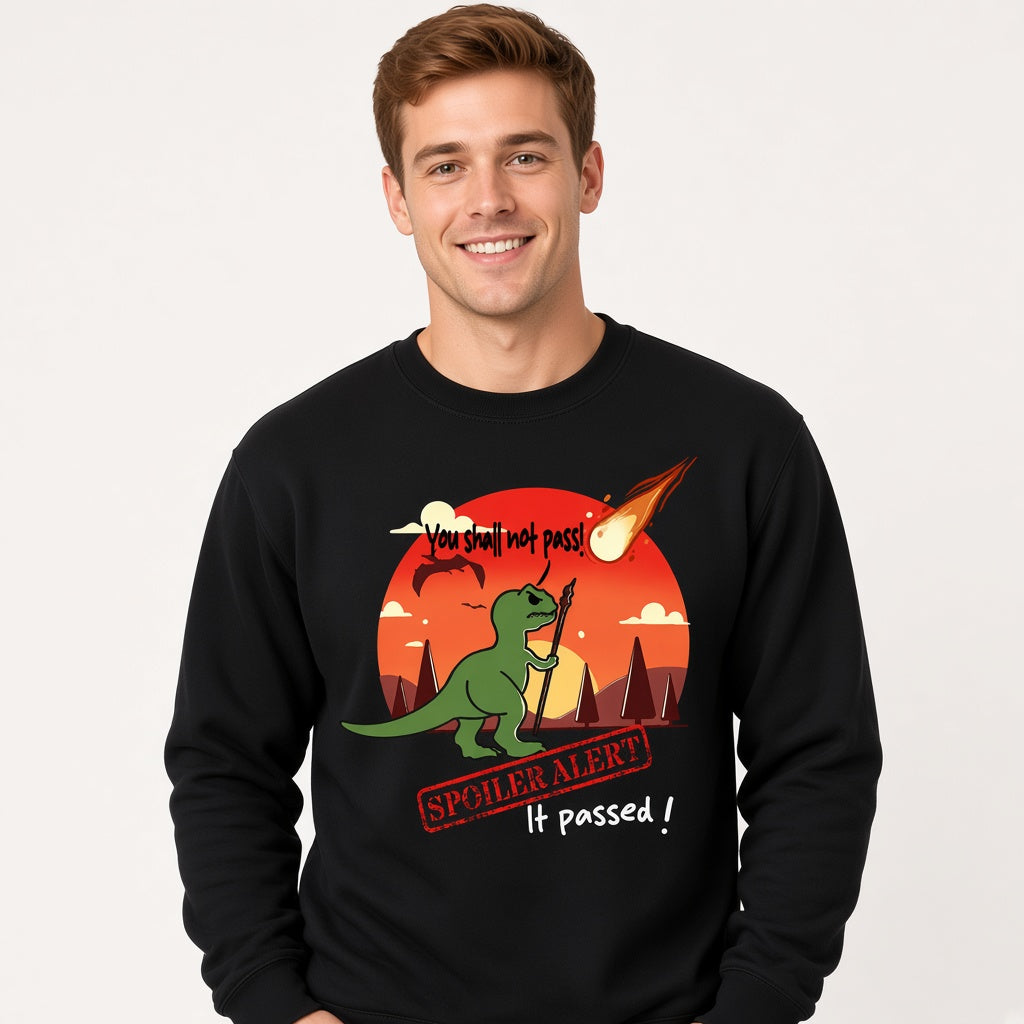 You Shall Not Pass Spoiler Sweatshirt