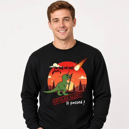 You Shall Not Pass Spoiler Sweatshirt