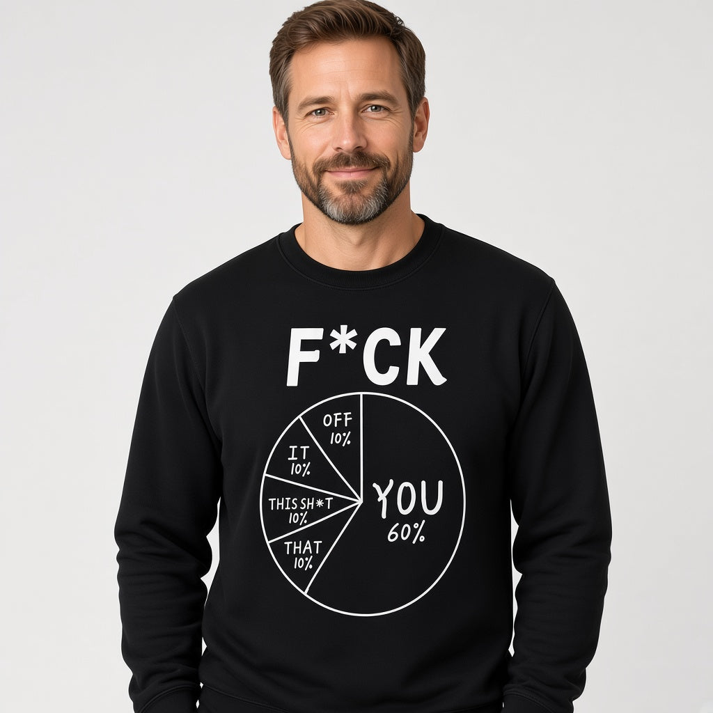 Funny F You Pie Chart Sweatshirt