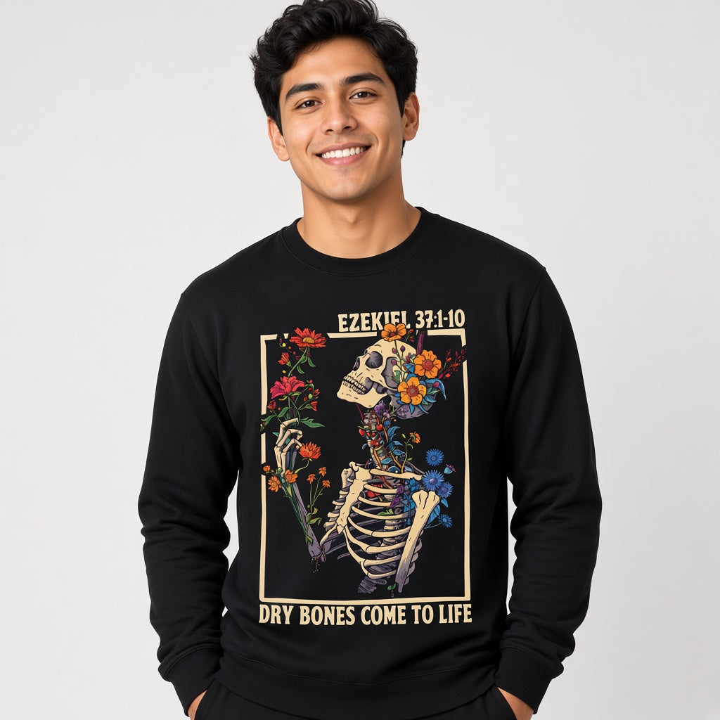 Ezekiel 37 Dry Bones Come to Life Christian Floral Skeleton Sweatshirt