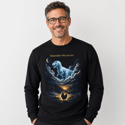 Remember Who You Are Funny Chicken and T-Rex Sweatshirt