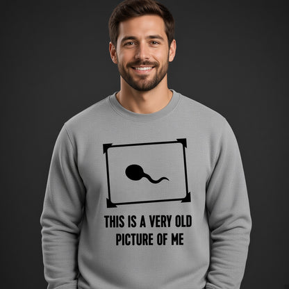 This Is a Very Old Picture of Me Men's Funny Biology Joke Graphic Sweatshirt