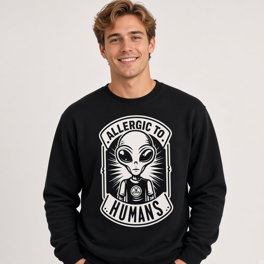Allergic to Humans Funny Alien Sweatshirt