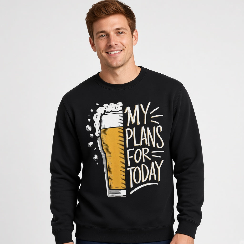 My plan for today Sweatshirt, Funny Unisex sweatshirt