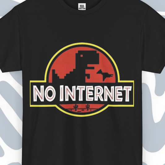 No Internet T-Shirt, Funny Unisex tee