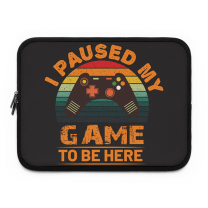 I paused my game Laptop sleeve  macbook or any laptop 13, 15, 17 inch, Laptop bag