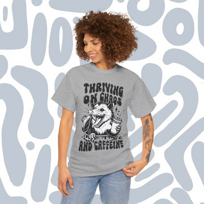 Thriving on chaos and caffeine T-Shirt, Funny Unisex tee