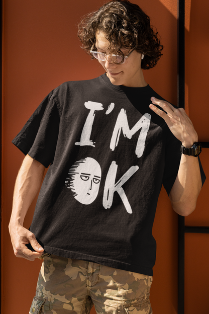 Im ok T-shirt, funny t-shirt, graphic shirts, anime one punch man unisex tshirt, printed T-shirt - Bolt Print