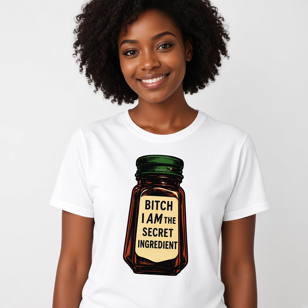Bitch I Am The Secret Ingredient Funny Spice Jar T-Shirt
