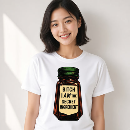 Bitch I Am The Secret Ingredient Funny Spice Jar T-Shirt